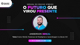 Ensino Híbrido: Mudanças de Paradigmas e Aprendizagem no Século XXI - Anderson Bençal Indalécio