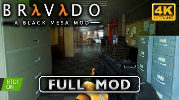 〈4K〉Bravado Revised Edition a Black Mesa Mod FULL GAME Walkthrough - No Commentary GamePlay