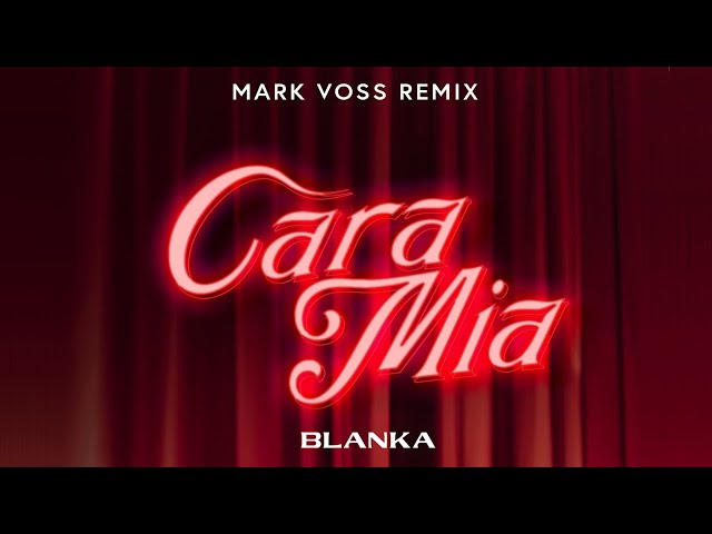 Blanka - Cara Mia (Mark Voss Remix) [Official Visualizer] class=