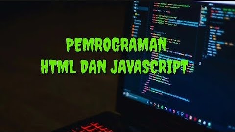 PEMROGRAMAN DASAR_(HTML DAN JAVASCRIPT)