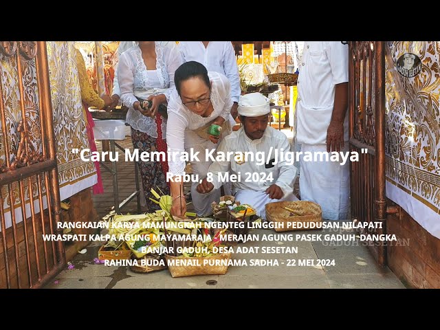 Caru Memirak Karang / Jigramaya | Rabu, 8 Mei 2024 class=