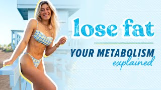 How to Lose Fat + Keep it Off // How Metabolism Works