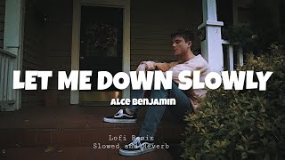 Alce Benjamin  Let me down slowly [Lofi Remix] | Mp3Beatz |