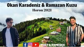 Okan Karadeniz & Ramazan Kuzu Horon 2021