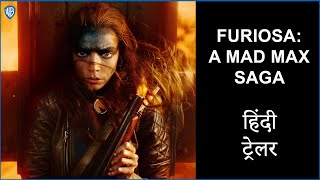 फ्यूरीओसा: अ मैड मैक्स सागा (FURIOSA : A MAD MAX SAGA) -  HINDI TRAILER