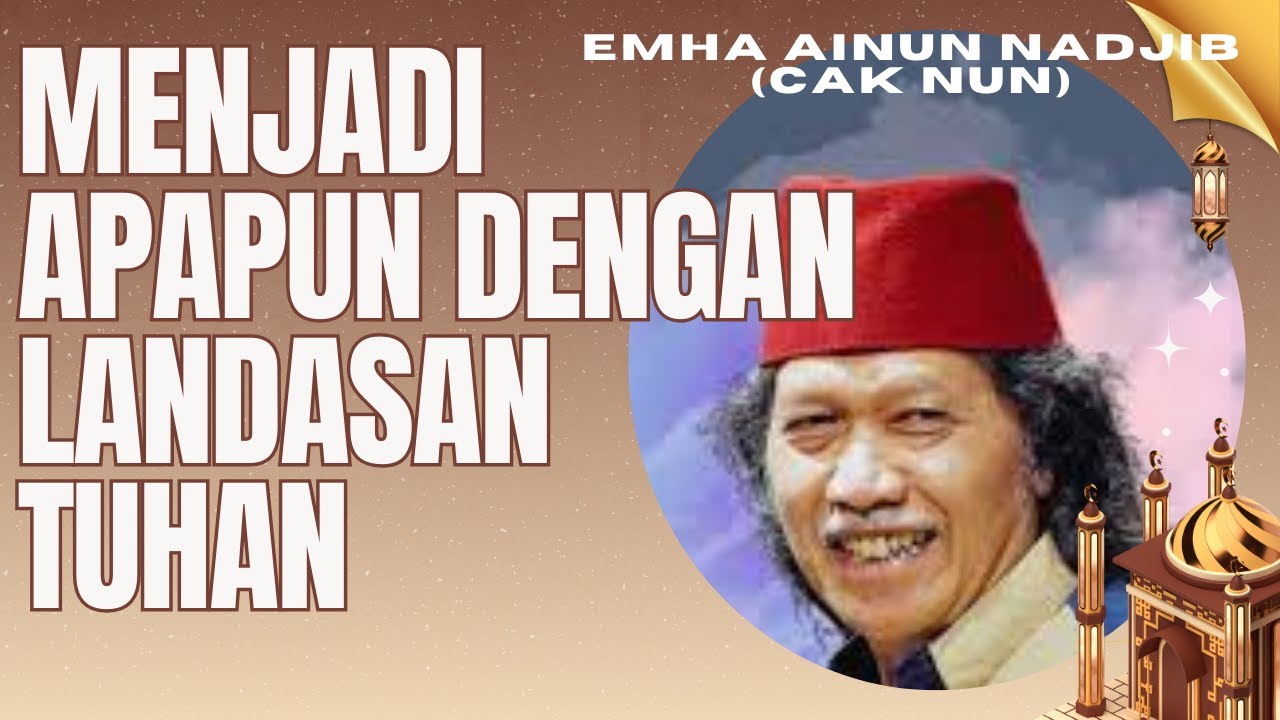 Bebas Menjadi Apapun Asal Landasan nya Tuhan. #caknun #caknunquotes # ...
