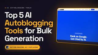 Top 5 AI Autoblogging Tools for Bulk Generation Compared (2024)