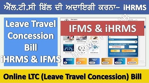 How to Online Leave Travel Concession (LTC)Bill in iHRMS and IFMS @Employeestutorial