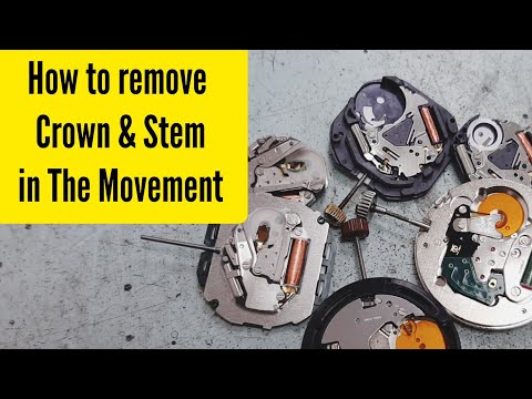 how to remove crown stem in the movement Watch Repair Channel