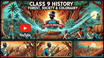 CBSE Class 9 || History || Forest, Society and Colonialism || Animation || in English