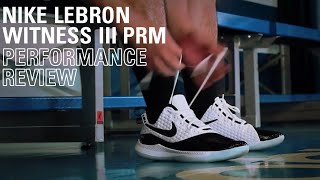 nike lebron witness 3 review