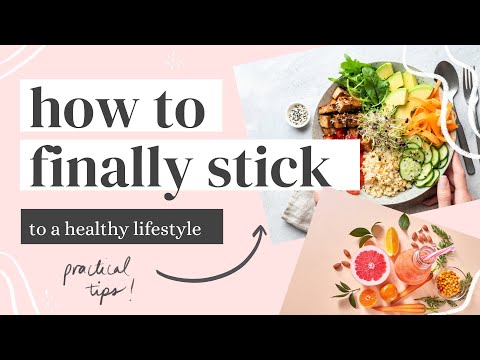 Video: How To Stick To A Healthy Eating System