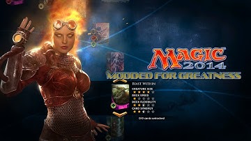 Magic 2014 - Modded for Greatness - "Beast Within"