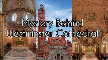 The Unfinished Church  // Mystery of westminster cathedral in English & Malayalam  //  Catholic