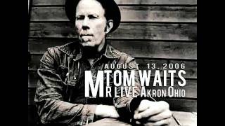 Tom Waits - Who's been talking/'Til the Money Runs Out (Live) chords