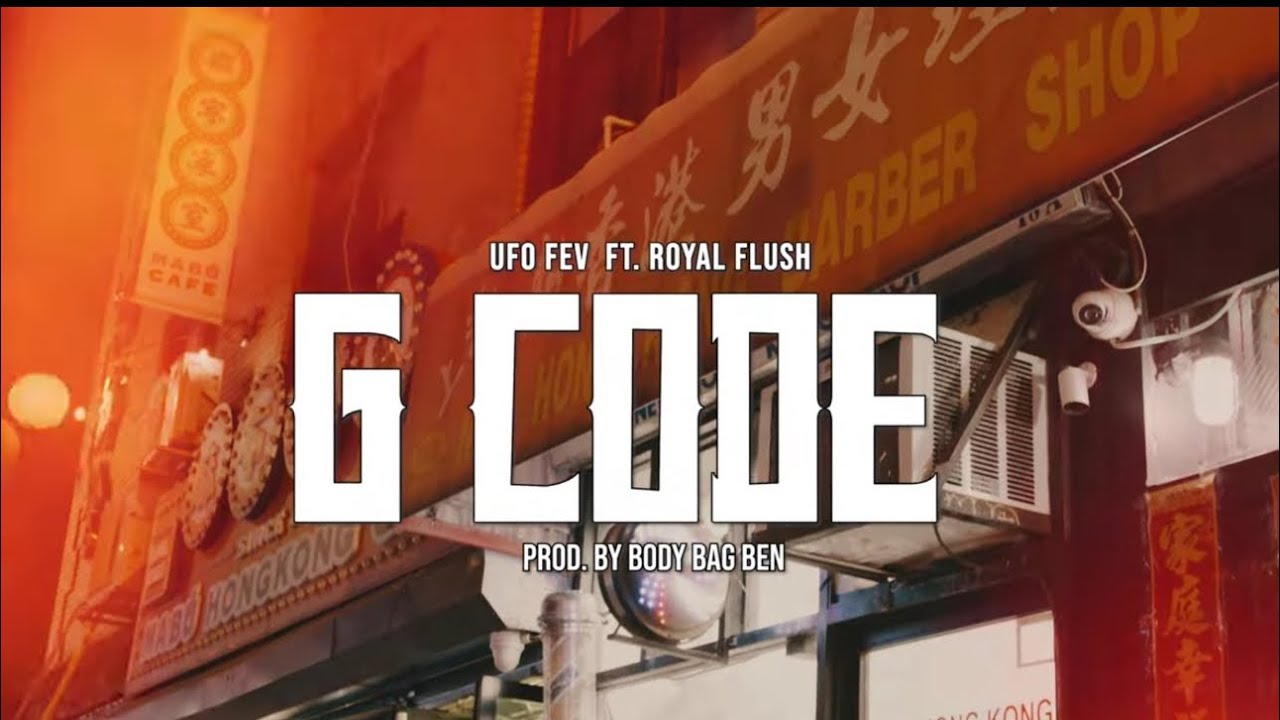 Watch “G Code” UFO FEV feat. ROYAL FLUSH (PROD BY BODY BAG BEN) OFFICIAL VIDEO on YouTube