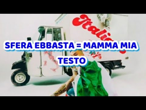 SFERA EBBASTA - MAMMA MIA TESTO