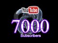 7000 SUBSCRIBERS ACHIEVED !!!