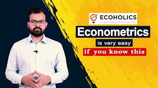 Econometrics is very easy if you know this | How to study Econometrics | Concepts of Econometrics