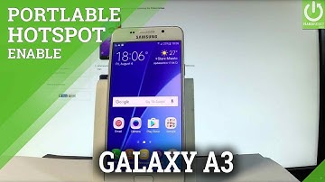 How to Enable Portable Hotspot in SAMSUNG Galaxy A3 (2016) |HardReset.info