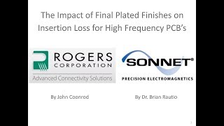 The Impact of Final Plated Finishes on Insertion Loss for High Frequency PCB's