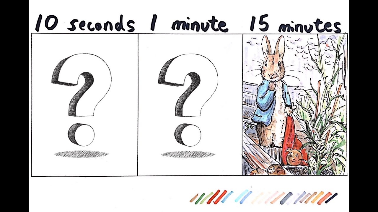 Peter Rabbit in 10 seconds, 1 minute, 15 minutes | Quick Draw Challenge ...