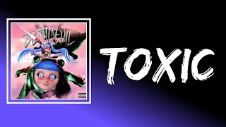 Ashnikko - Toxic (Lyrics)