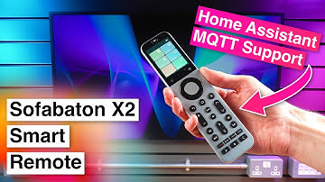 The Ultimate Smart Remote for Home Assistant? — Sofabaton X2