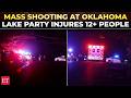 Chaos erupts at lake party near Oklahoma City; mass shooting leaves 12+ injured, no arrests yet