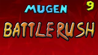 [MUGEN] BATTLE RUSH #9