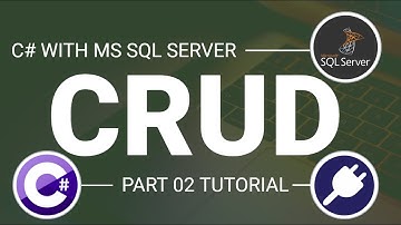 C# : Basic CRUD Operation using SQL Server database for beginners [Part-2]