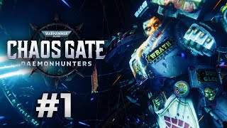 HAMMER OF THE EMPEROR! Warhammer 40,000: Chaos Gate - Daemonhunters - Campaign Gameplay #1