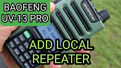 BAOFENG UV13PRO ADD REPEATER SAVE TO MEMORY & LIVE CONTACT