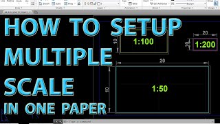 HOW TO SETUP MULTIPLE SCALE IN ONE PAPER IN AUTOCAD