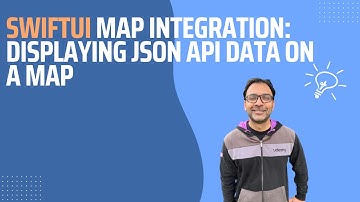 SwiftUI Map Integration: Displaying JSON API Data on a Map