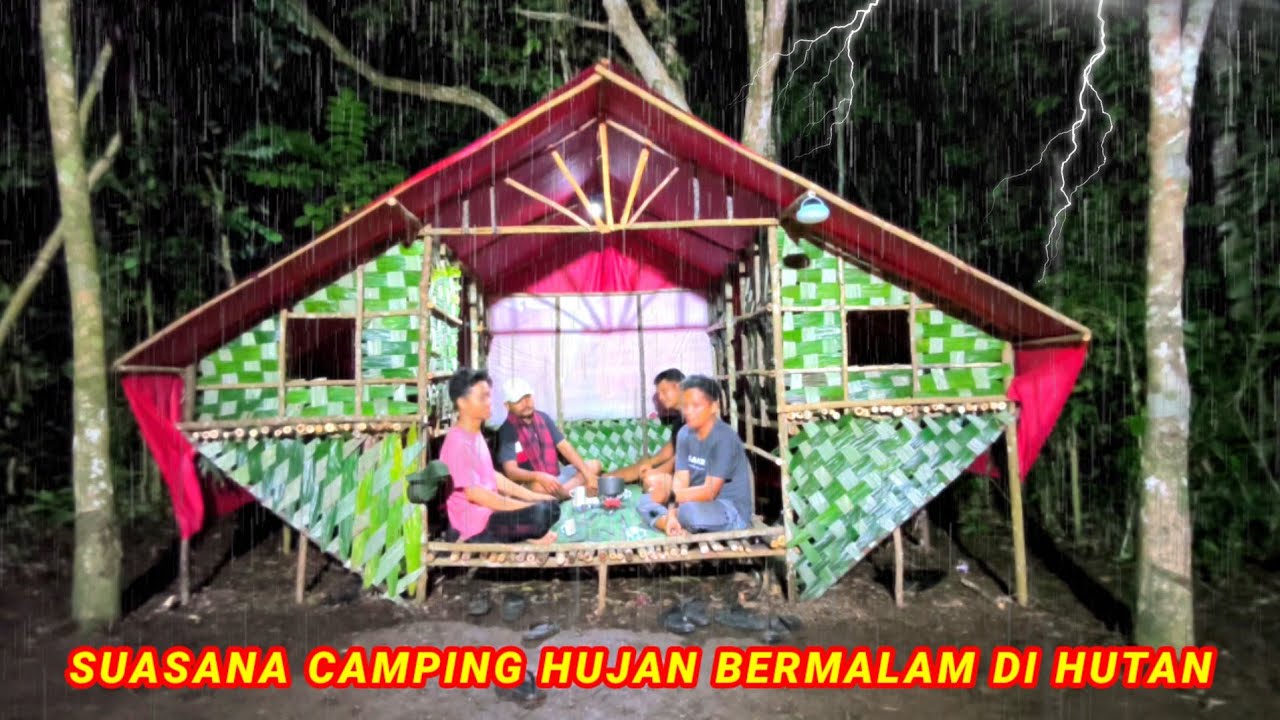 diguyur hujan deras bermalam di cabin besar rame rame, tidur nyenyak sampai pagi