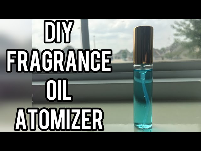 DIY Travel Size Fragrance Oil Atomizer