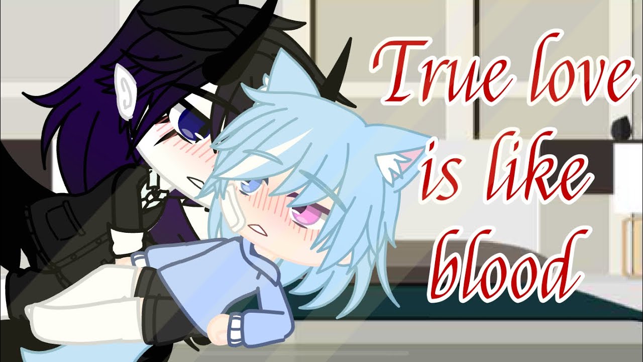 •//💙True love is like blood💙//•P1