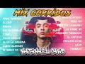 Corridos Tumbados Mix 2021 | Natanael Cano 2021 Mix | Top 15