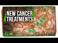 Two New Groundbreaking Cancer Treatments