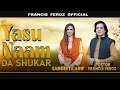 New masihi geet 2024  yasu naam da shukar francis feroz  sangeeta arif 