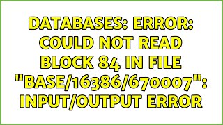 Databases: ERROR: could not read block 84 in file "base/16386/670007": Input/output error Databases Postgresql Select Error Could Not Read Block Invalid Argument Sql State Xx000