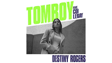 Destiny Rogers - Tomboy (Audio) ft. Coi Leray