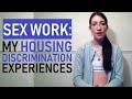 My Housing Discrimination Experiences (Sex Worker)