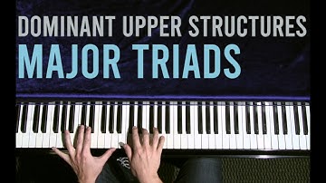Dominant Upper Structures | Major Triads | Two Handed Chords | Jazz Piano: Short Practice Ideas