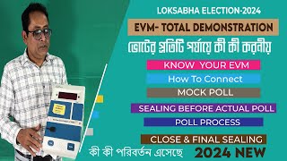 EVM DEMONSTRATION : MOCK POLL- SEALING - POLL PROCESS- FINAL SEALING _ FOR 2024 LOKSABHA ELECTION