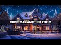 Christmas Music From Another Room☃️❄️Relaxing Snowfall and Christmas Jazz Music 2024