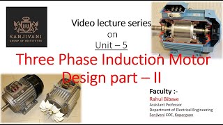 Design of Three Phase Induction Motor (Part-I)