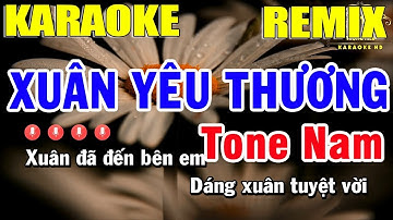 Xuân Yêu Thương Remix