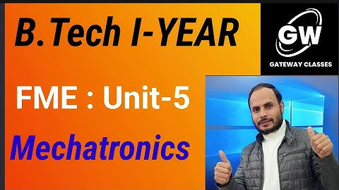Mechatronics I Part-2 I Unit-5 I Fund. of Mechanical Engg. I by M.S.Tomer Sir